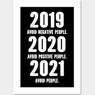 2019 Avoid Negative People 2020 Avoid Positive People 2021 Avoid people Posters and Art